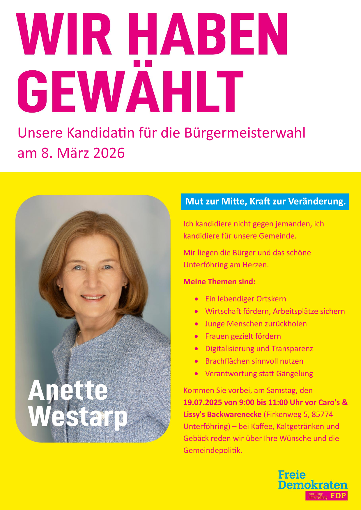 Plakat mit dem Titel "Wir haben gewählt" und der Information über die Kandidatin Anette Westarp für die Bürgermeisterwahl 2026 in Unterföhring
